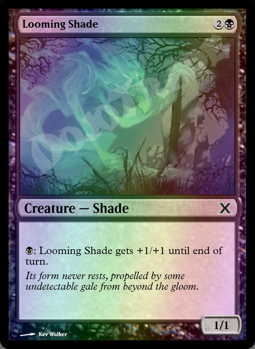 Looming Shade FOIL