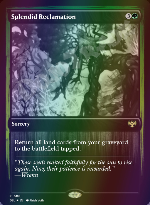 Splendid Reclamation FOIL