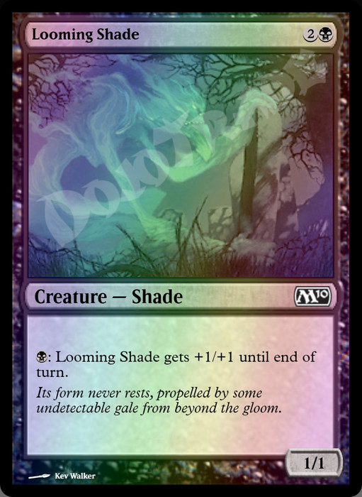 Looming Shade FOIL