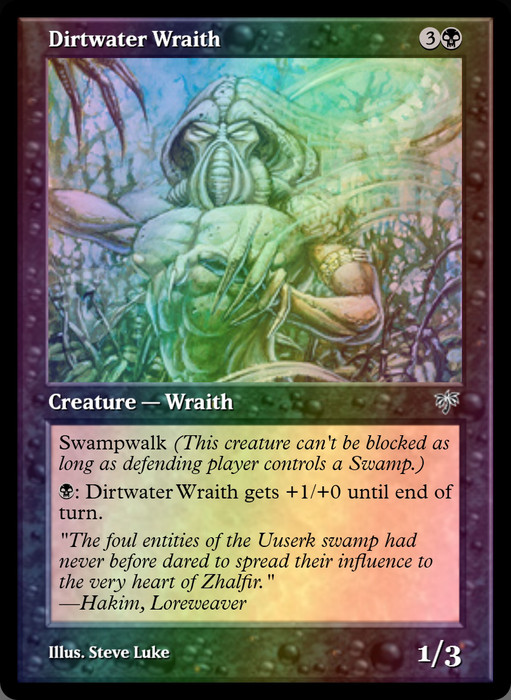 Dirtwater Wraith FOIL