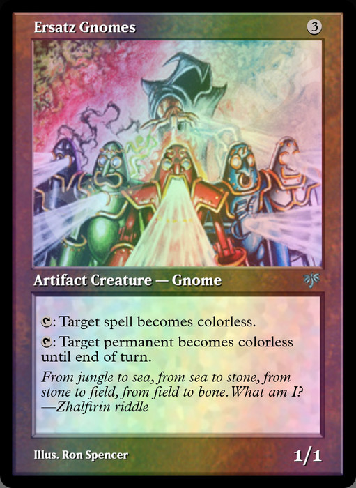 Ersatz Gnomes FOIL