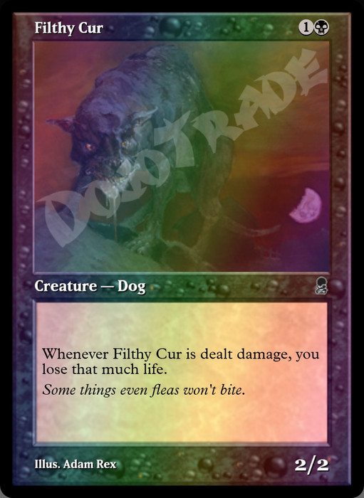 Filthy Cur FOIL